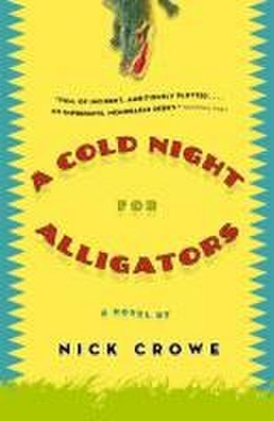 A Cold Night for Alligators