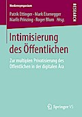 Intimisierung des Öffentlichen