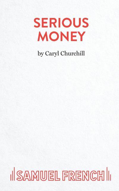 Serious Money - A City Comedy