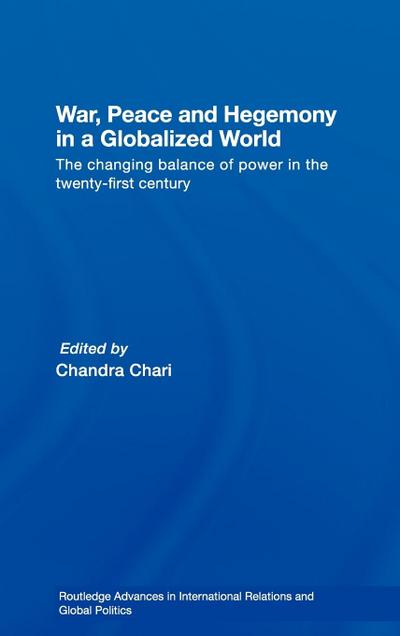 War, Peace and Hegemony in a Globalized World