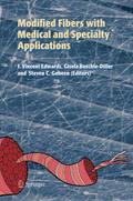 Modified Fibers with Medical and Specialty Applications