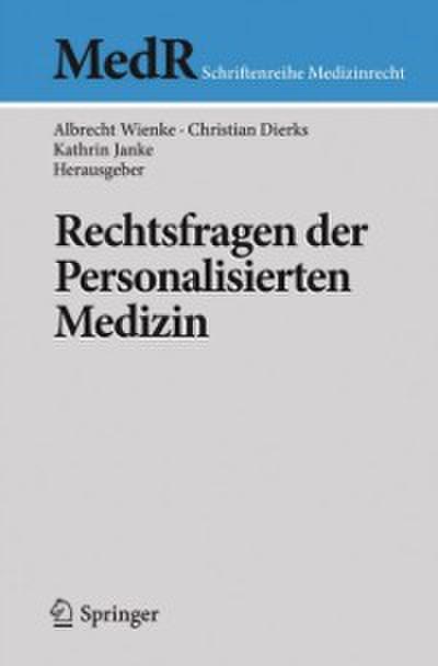 Rechtsfragen der Personalisierten Medizin