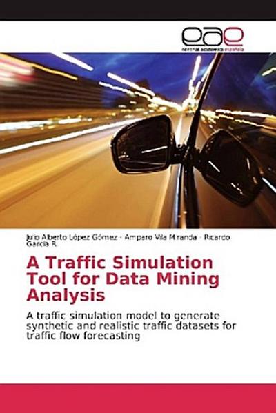 A Traffic Simulation Tool for Data Mining Analysis