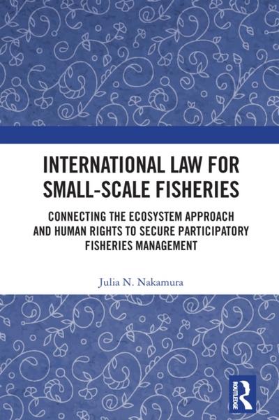 International Law for Small-Scale Fisheries