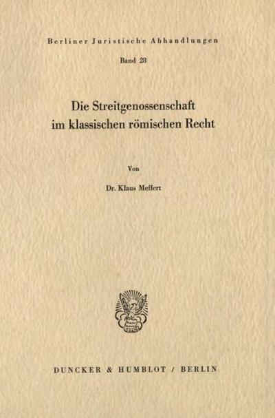 Die Streitgenossenschaft im klassischen römischen Recht.