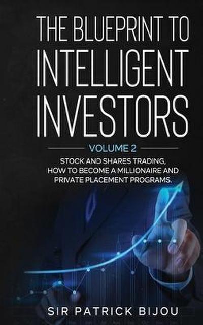 The Blueprint to Intelligent Investors