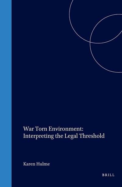 War Torn Environment: Interpreting the Legal Threshold