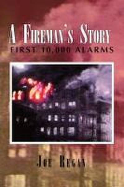 A Fireman’s Story