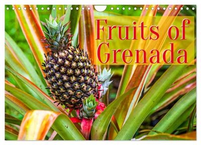 Fruits of Grenada (Wall Calendar 2026 DIN A4 landscape), CALVENDO 12 Month Wall Calendar