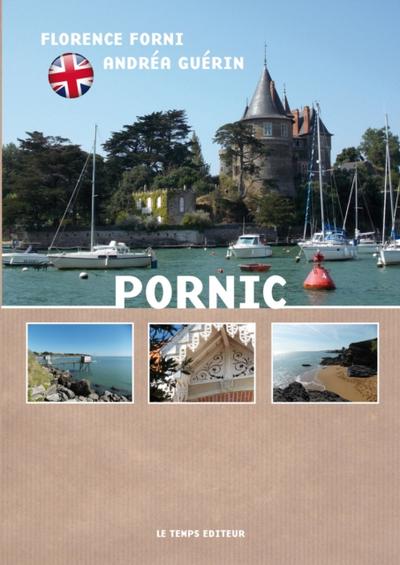 Pornic unspoiled and welcoming!