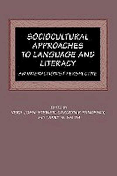 Sociocultural Approaches to Language and Literacy