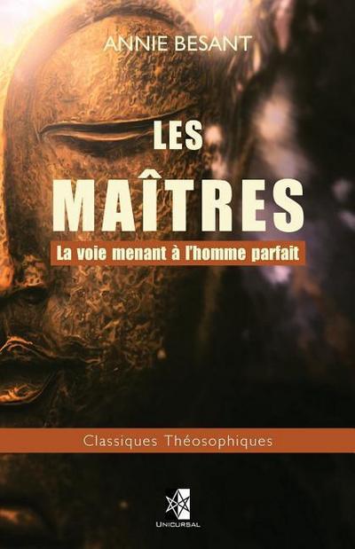 Les Maîtres: La voie menant à l’homme parfait