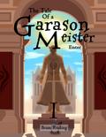 The Tale of a Garason Meister