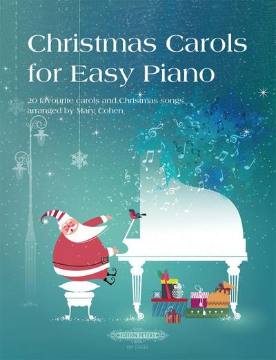 Christmas Carols for Easy Piano -20 favourite carols and Christmas songs 