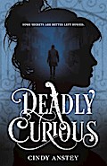 Deadly Curious