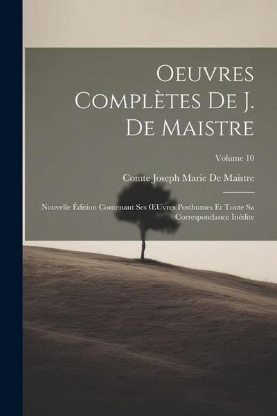 Oeuvres Complètes De J. De Maistre