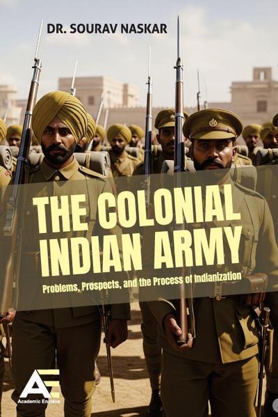 The Colonial Indian Army