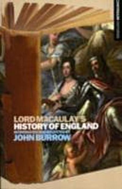 Lord Macaulay’’s History of England