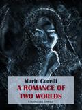 A Romance of Two Worlds