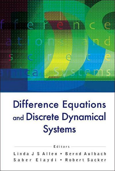 Difference Equations and Discrete Dynamical Systems - Proceedings of the 9th International Conference