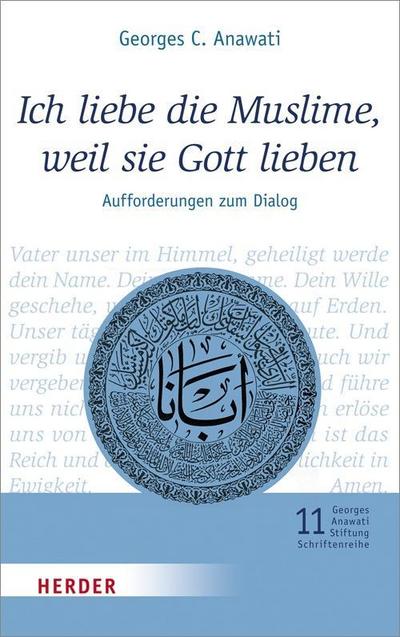 Veröffentlichungen der Georges-Anawati-Stiftung - Schriftenreihe