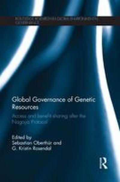 Global Governance of Genetic Resources