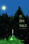 In den Wald