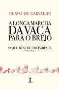 A longa marcha da vaca para o brejo (Digital)