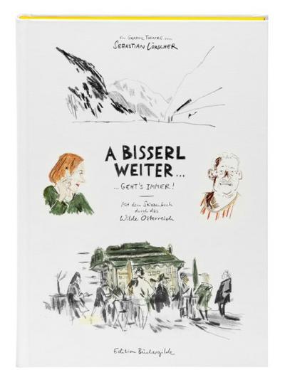 A bisserl weiter geht’s immer