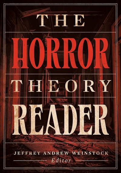 The Horror Theory Reader