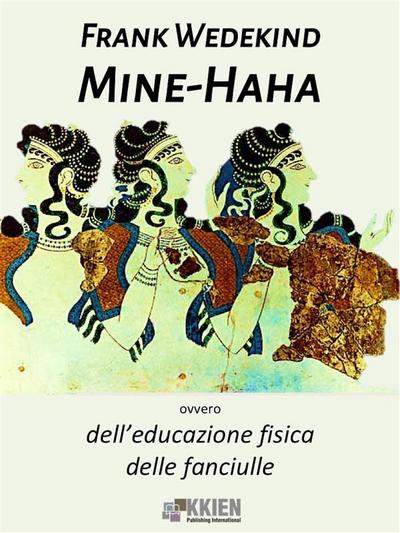 Mine-Haha, ovvero dell’educazione fisica delle fanciulle