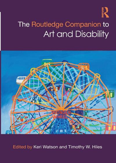 The Routledge Companion to Art and Disability