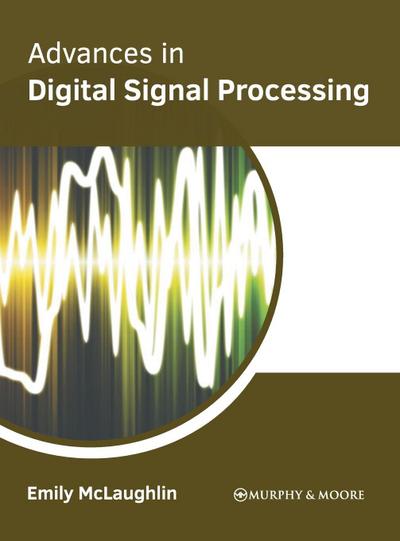Advances in Digital Signal Processing