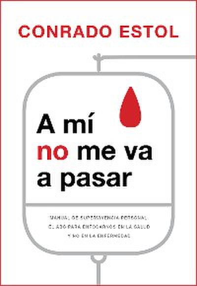 A mí no me va a pasar