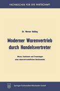 Moderner Warenvertrieb durch Handelsvertreter