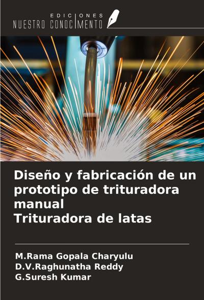 Diseño y fabricación de un prototipo de trituradora manual Trituradora de latas