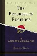 The’ Progress of Eugenics