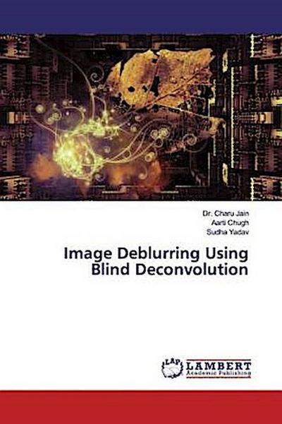 Image Deblurring Using Blind Deconvolution