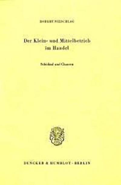 Der Klein- und Mittelbetrieb im Handel.