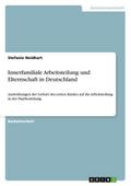 Innerfamiliale Arbeitsteilung und Elternschaft in 