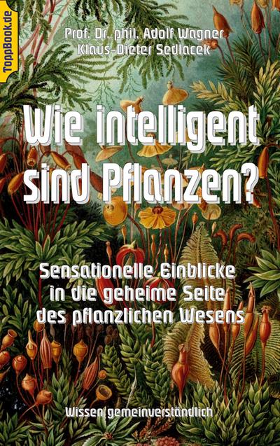 Wie intelligent sind Pflanzen?