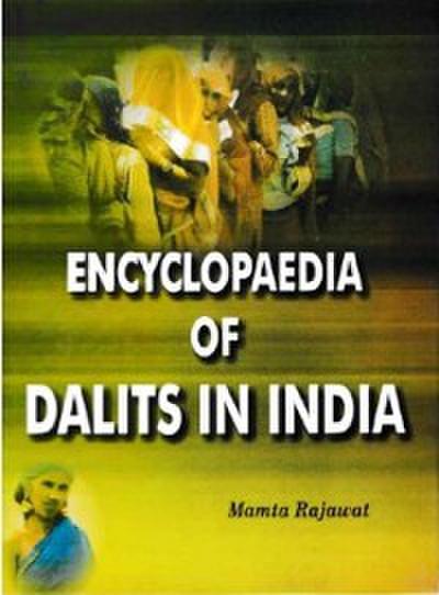 Encyclopaedia of Dalits In India (General Study) Vol-1