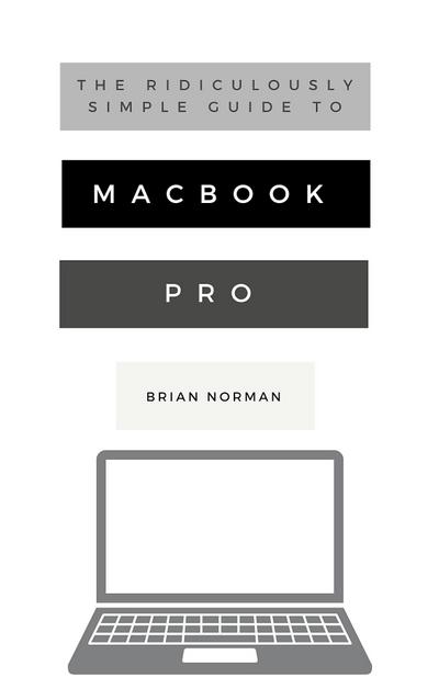 The Ridiculously Simple Guide to MacBook Pro With Touch Bar