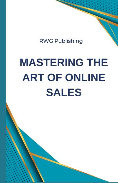 Mastering the Art of Online Sales