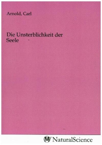 Die Unsterblichkeit der Seele