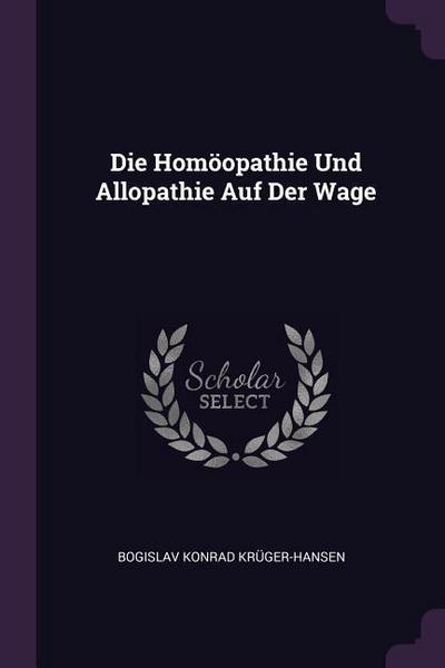 Die Homöopathie Und Allopathie Auf Der Wage