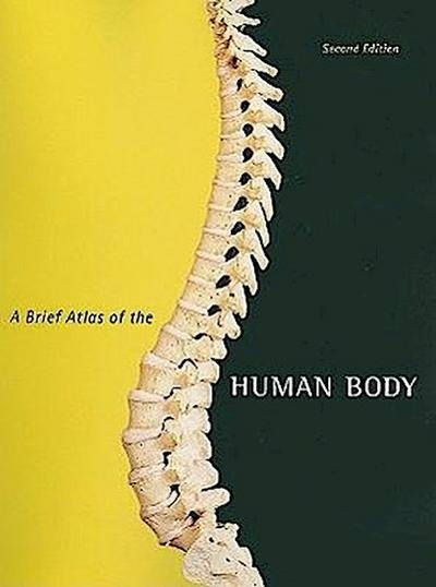 Brief Atlas of the Human Body, A; .