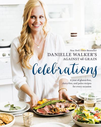Danielle Walker’s Against All Grain Celebrations