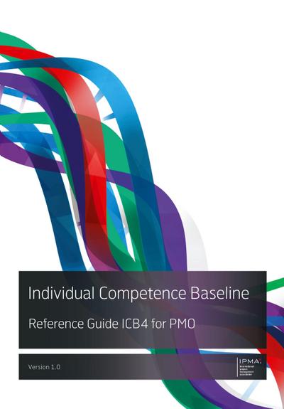 Individual Competence Baseline Reference Guide ICB4 for PMO