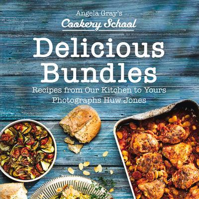 Angela Gray’s Cookery School: Delicious Bundles